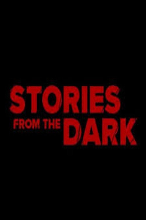 Stories from the Dark poster