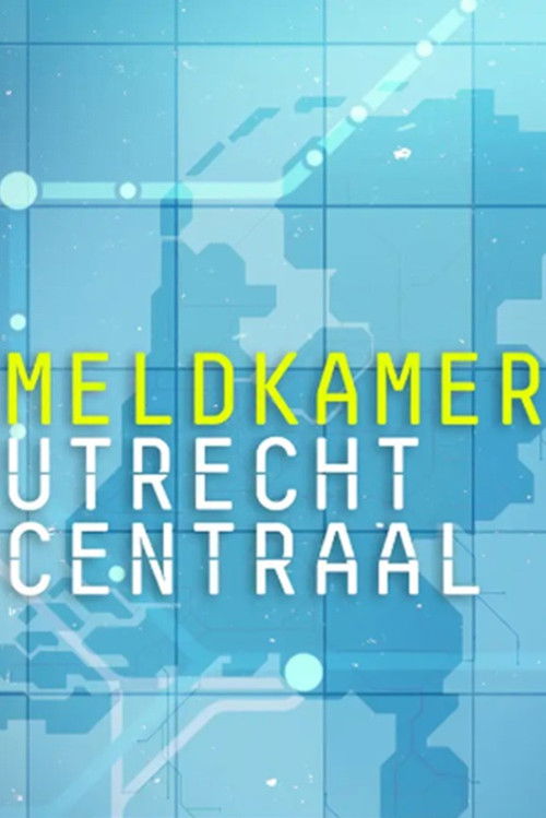Meldkamer Utrecht Centraal poster