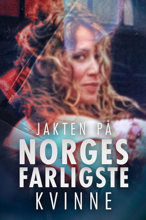 Jakten På Norges Farligste Kvinne poster