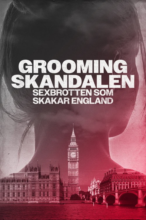 Groomingskandalen - sexbrotten som skakar England poster