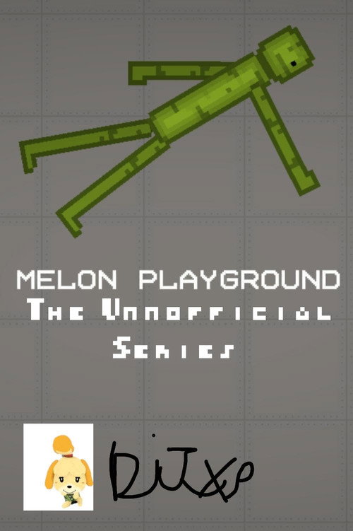 Melon Playground: The Unnofficial Series poster