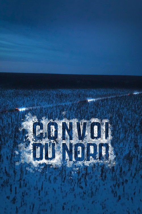 Convoi du Nord poster
