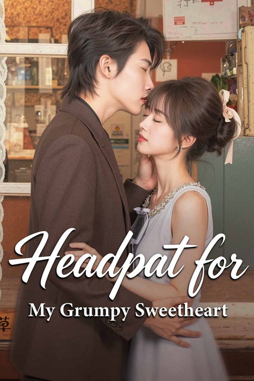 Headpat for My Grumpy Sweetheart poster
