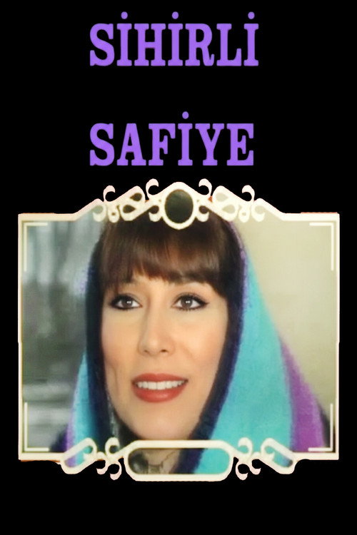 Sihirli Safiye poster