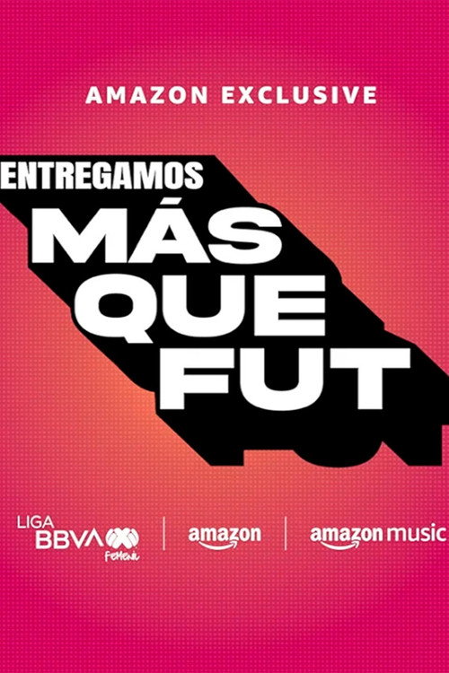 Entregamos Mas Que Fut poster