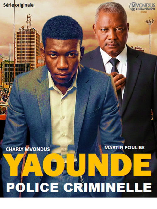 YAOUNDÉ, POLICE CRIMINELLE poster