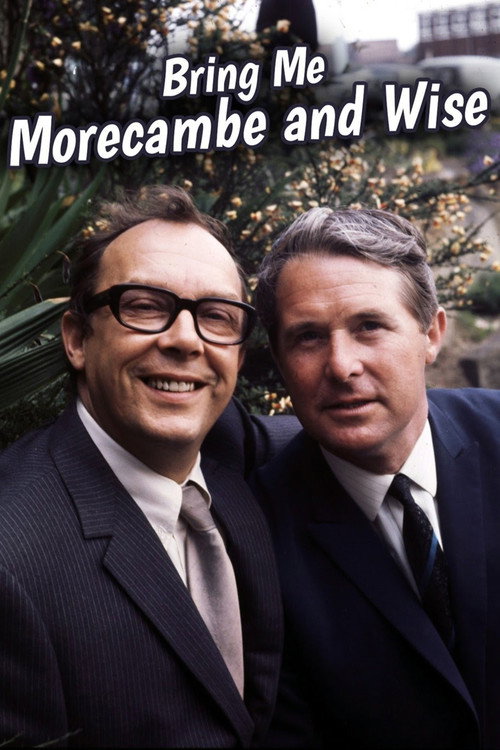 Bring Me Morecambe & Wise poster