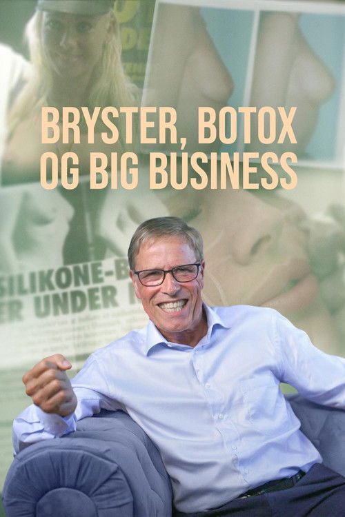 Bryster, botox og big business poster