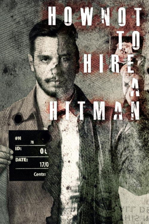 How NOT to Hire a Hitman poster