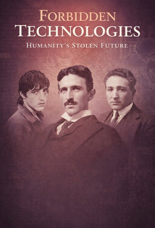 Forbidden Technologies Humanity's Stolen Future poster