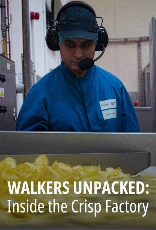 Walkers Unpacked: Inside The Crisp Factory poster