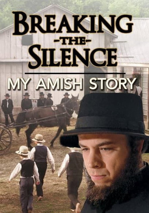 Breaking the Silence: My Amish Story poster