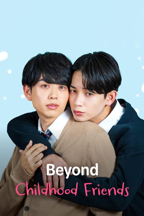 Beyond Childhood Friends poster