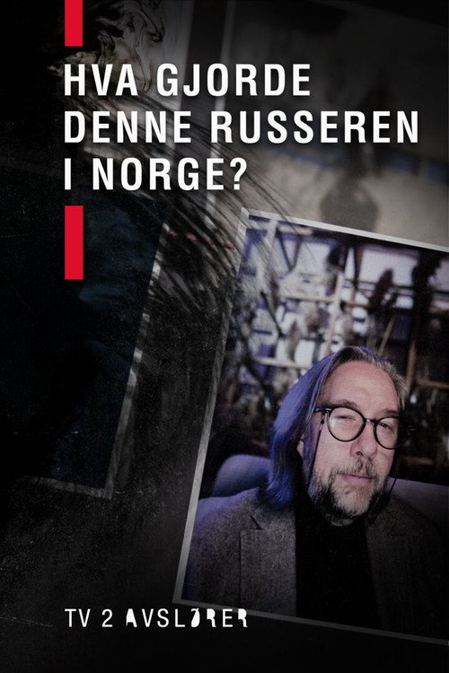 Hva gjorde denne russeren i Norge? poster