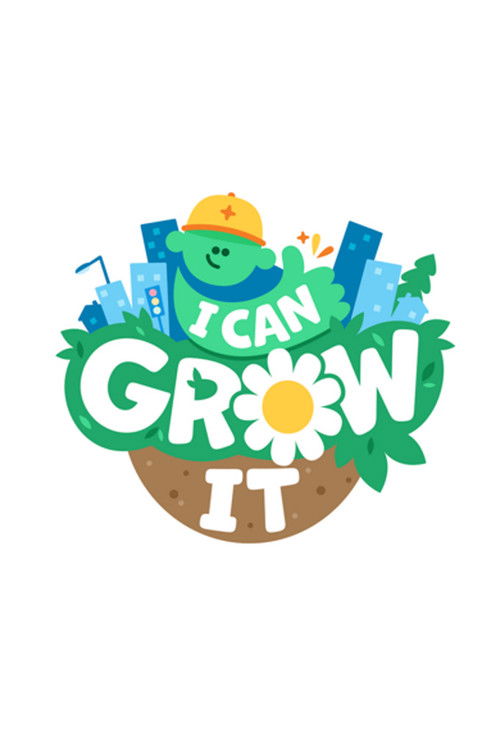 I Can Grow It poster