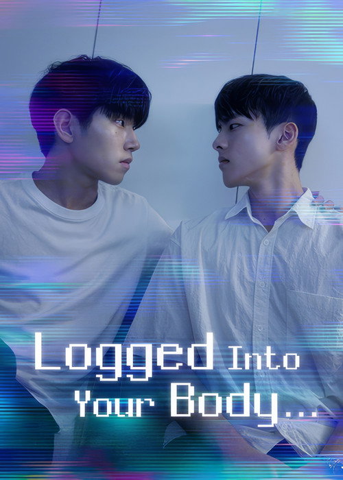 Logged Into Your Body poster
