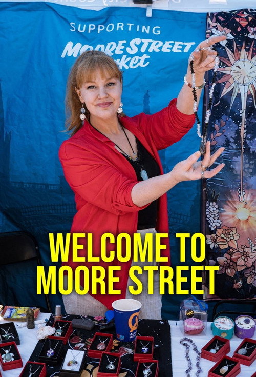 Welcome To Moore Street poster
