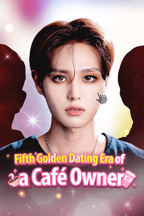 Fifth Golden Dating Era of a Cafe Owner poster