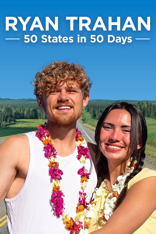 Ryan Trahan: 50 States in 50 Days poster