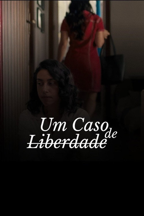 Um Caso de Liberdade poster