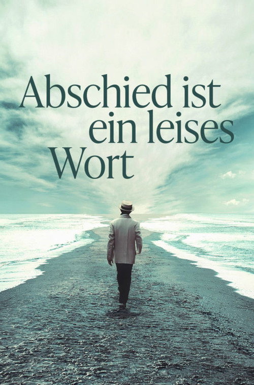 Abschied ist ein leises Wort poster