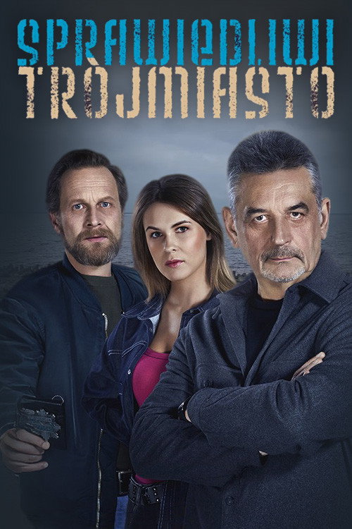 Sprawiedliwi. Trójmiasto poster