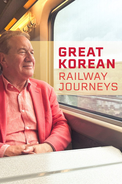 Great Korean Railway Journeys poster