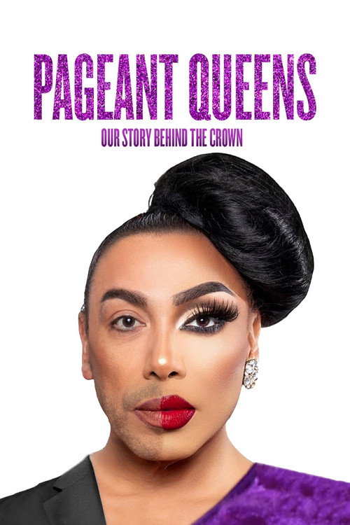 Pageant Queens: Our Story Behind the Crown poster