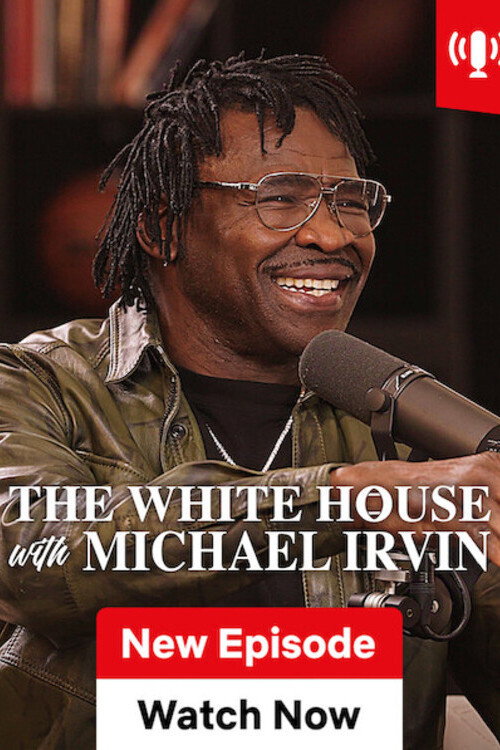 The White House with Michael Irvin poster