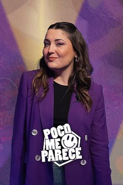 Poco me parece poster
