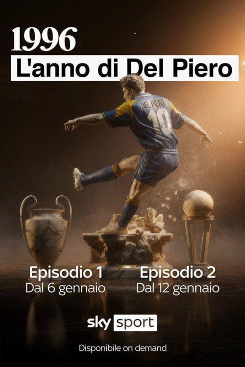 1996 - L'anno di Del Piero poster