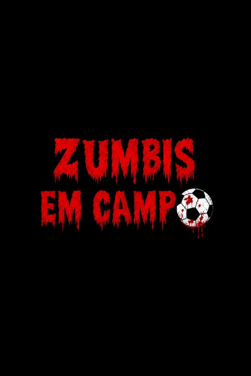 Zumbis em Campo poster