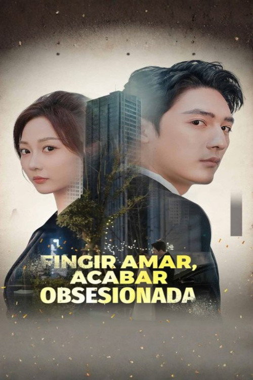Pretend To Love End Up Obsessed poster