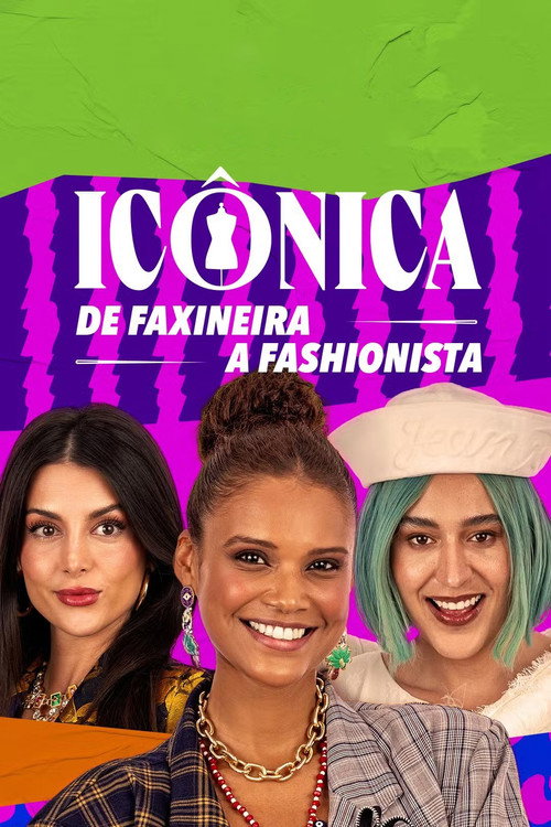 Iconic: From Cleaning Lady to Fashionista poster