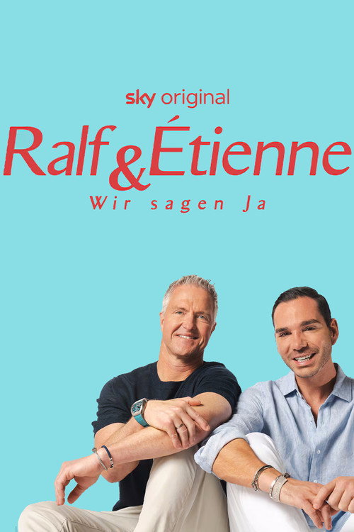 Ralf & Étienne - Wir sagen Ja poster