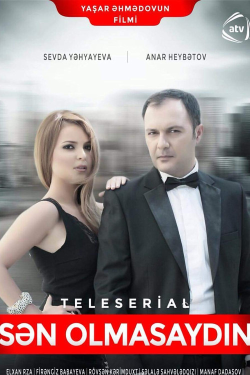 Sən olmasaydın poster