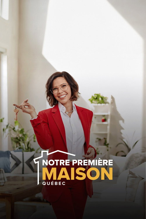 Notre Première Maison Québec poster