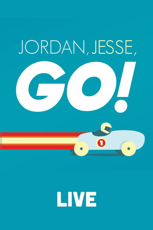 Jordan, Jesse, Go!: Live poster