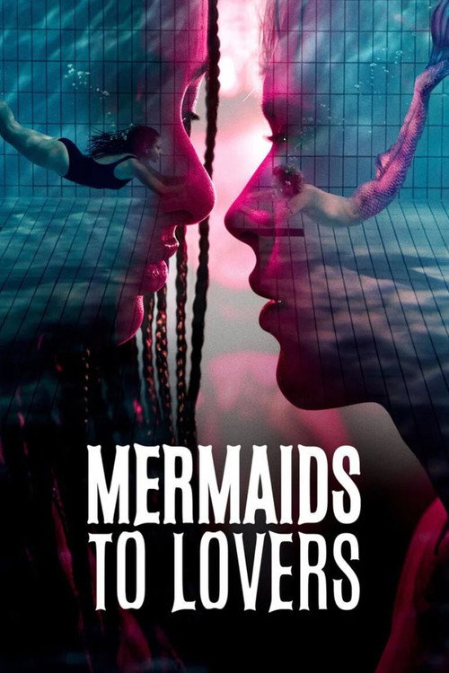 Mermaids to Lovers poster