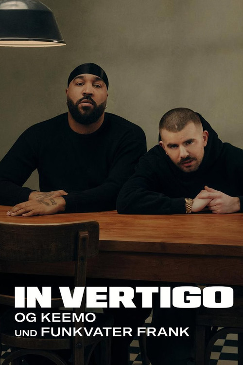 IN VERTIGO - OG Keemo und Funkvater Frank poster
