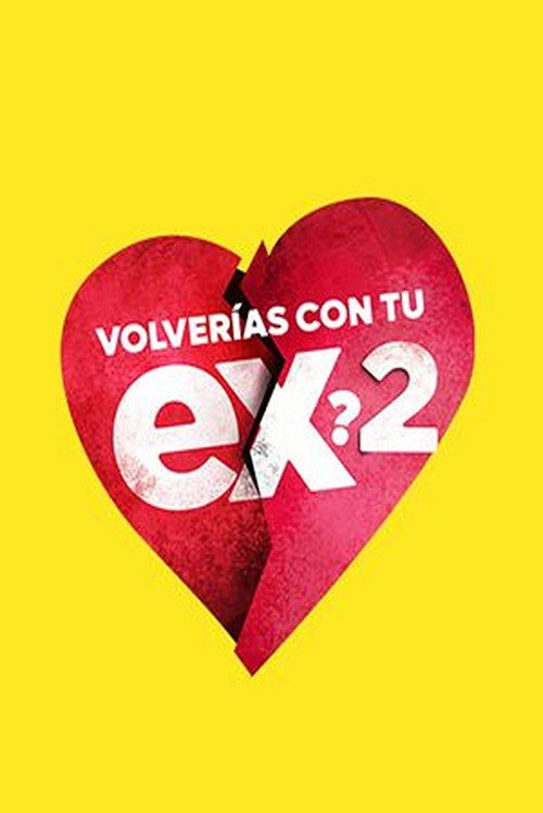Volverías con tu ex 2 poster