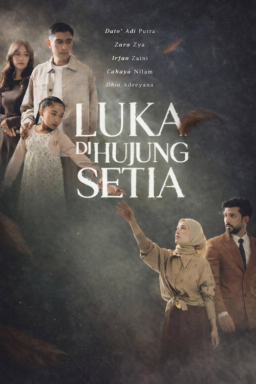 Luka Dihujung Setia poster