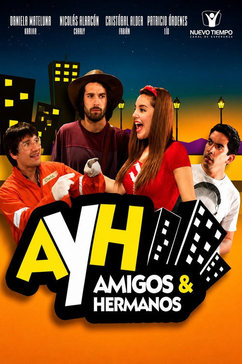 Amigos y Hermanos poster