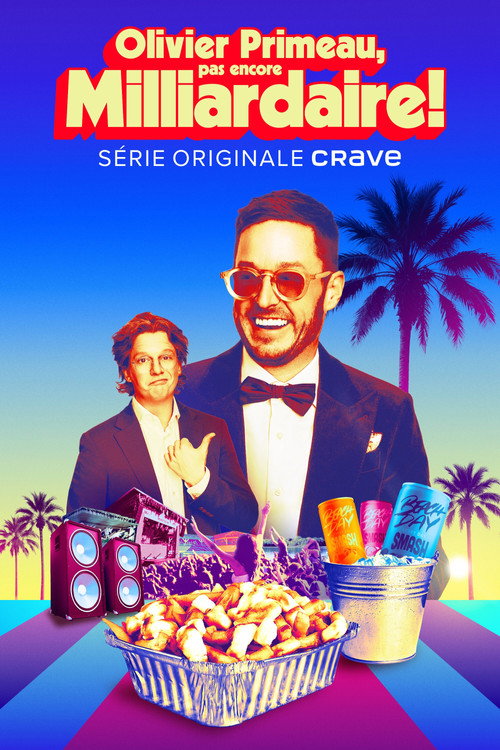Olivier Primeau, pas encore milliardaire! poster
