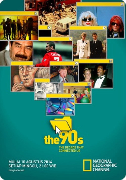 The 90s: The Decade That Connected Us poster