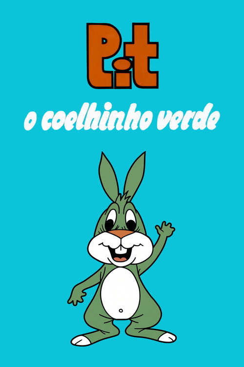 Pit - O Coelhinho Verde poster