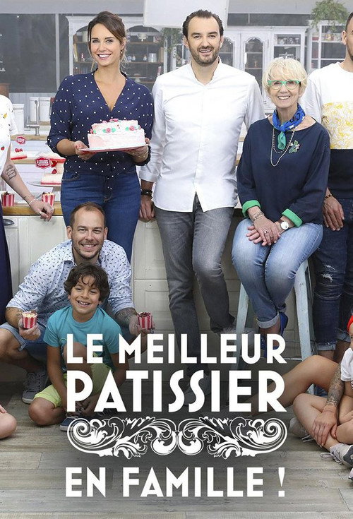 Le meilleur pâtissier - En famille poster
