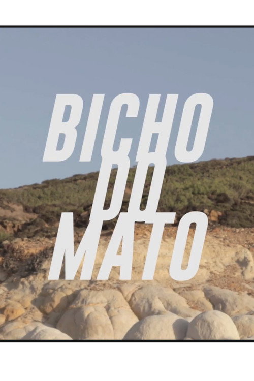Bicho do Mato poster