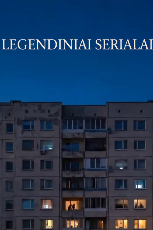 Legendiniai serialai poster