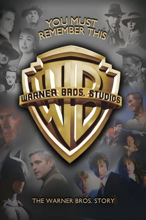 You Must Remember This: The Warner Bros Story poster